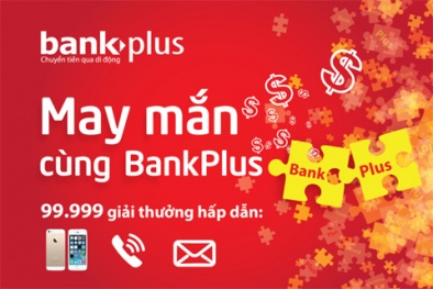May mắn đầu xuân cùng BankPlus